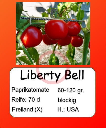 Liberty Bell DER TOMATENFLÜSTERER
