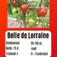 Belle de Lorraine DER TOMATENFLÜSTERER