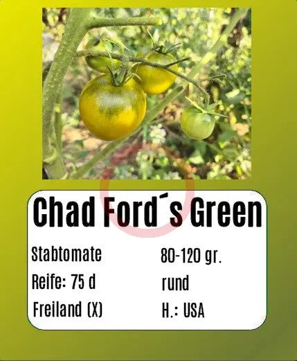 Chad´s Ford Green DER TOMATENFLÜSTERER