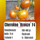 Cherokee ´Bronze´ F4 DER TOMATENFLÜSTERER