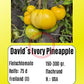 David´s Ivory Pineapple DER TOMATENFLÜSTERER