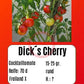 Dick´s Cherry DER TOMATENFLÜSTERER