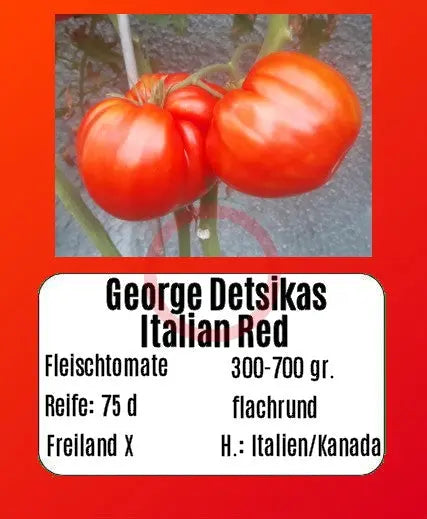 George Detsika´s Italian Red DER TOMATENFLÜSTERER