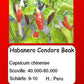 Habanero Condors Beak DER TOMATENFLÜSTERER