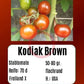 Kodiak Brown DER TOMATENFLÜSTERER