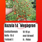 Kozula 14 ´Megagron´ DER TOMATENFLÜSTERER
