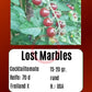 Lost Marbles DER TOMATENFLÜSTERER