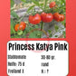 Princess Katya Pink DER TOMATENFLÜSTERER