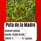 Puta de la Madre DER TOMATENFLÜSTERER