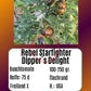 Rebel Starfighter Dipper´s Delight DER TOMATENFLÜSTERER