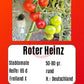 Roter Heinz DER TOMATENFLÜSTERER