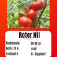 Roter Nil DER TOMATENFLÜSTERER