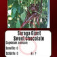 Saraga Giant Sweet Chocolate DER TOMATENFLÜSTERER