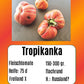 Tropikanka DER TOMATENFLÜSTERER