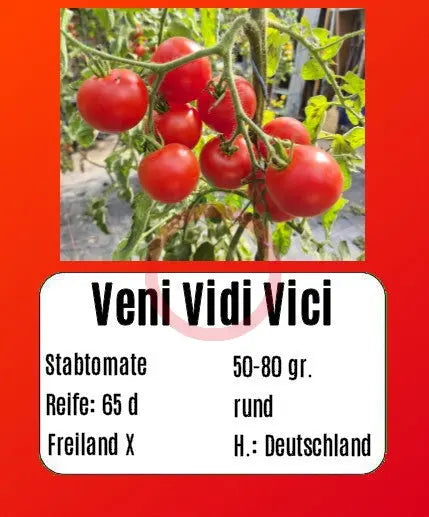 Veni Vidi Vici DER TOMATENFLÜSTERER