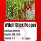Witch Stick Pepper DER TOMATENFLÜSTERER