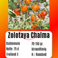 Zolotaya Chalma DER TOMATENFLÜSTERER
