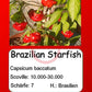 Brazilian Starfish DER TOMATENFLÜSTERER