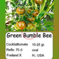 Green Bumble Bee DER TOMATENFLÜSTERER