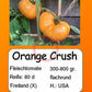 Orange Crush DER TOMATENFLÜSTERER