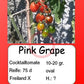Pink Grape DER TOMATENFLÜSTERER