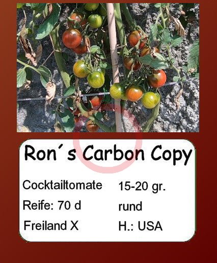 Ron´s Carbon Copy DER TOMATENFLÜSTERER