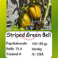 Striped Green Bell DER TOMATENFLÜSTERER